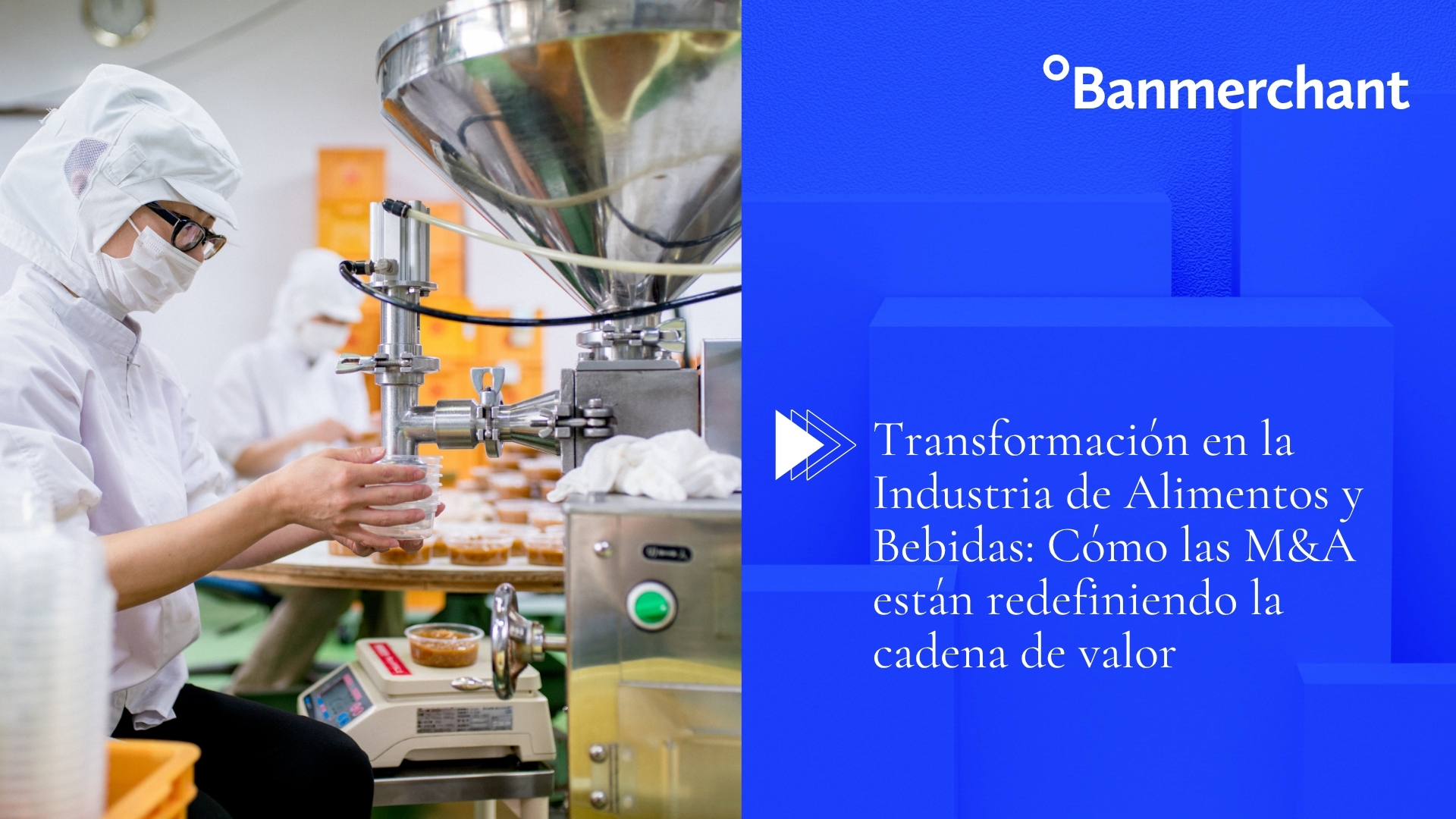 Transformación en la Industria de Alimentos y Bebidas: Cómo las M&A ...